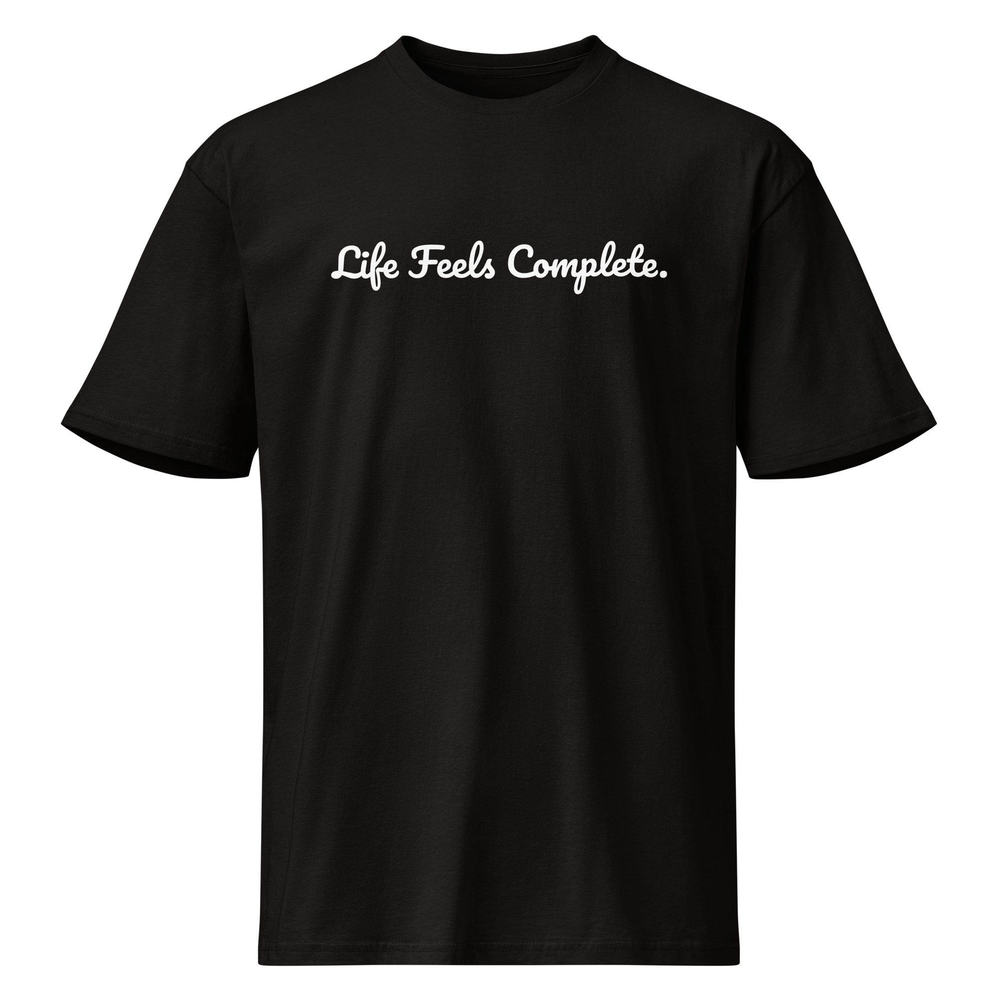 Life Feels Complete Black Tee